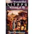 The Wonderful LitRPG Wizard of Oz