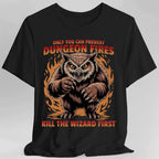 Only You Can Prevent Dungeon Fires Funny D&D T-shirt - Black / S