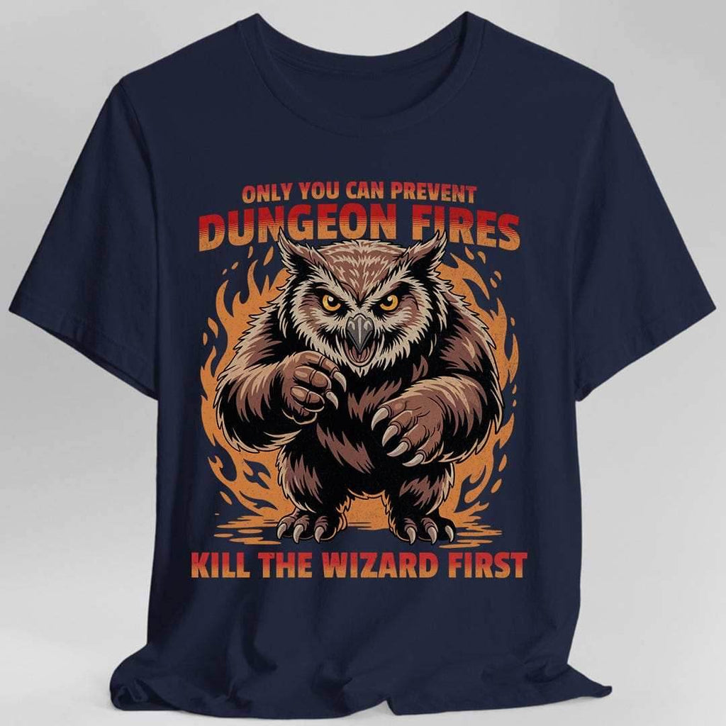 Only You Can Prevent Dungeon Fires Funny D&D T-shirt - Navy / S