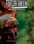 Delta Green: Owlshead Mountain