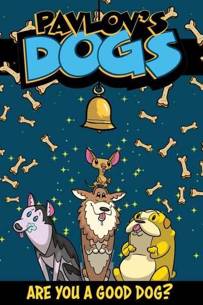 Pavlov's Dogs - 