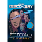 Star Trek: Discovery: Somewhere to Belong - Paperback