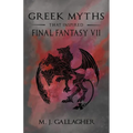 Greek Myths That Inspired Final Fantasy VII