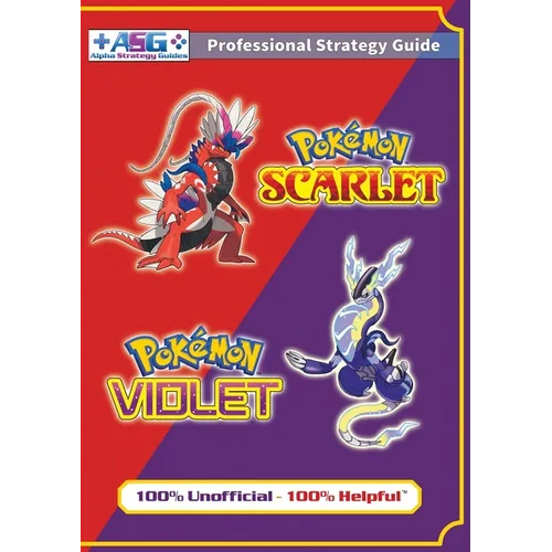 Pokémon Scarlet and Violet Strategy Guide Book (Full Color): 100% Unofficial - 100% Helpful Walkthrough