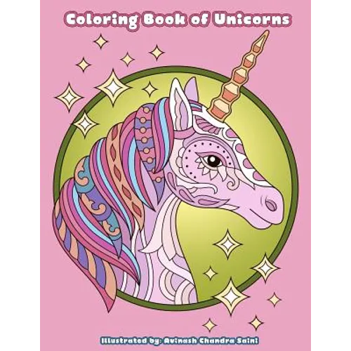 Coloring Book of Unicorns: Unicorn Coloring Book for Adults, Teens and Tweens