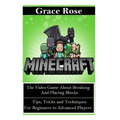 Minecraft: The Video Game about Breaking and Placing Blocks