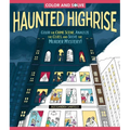 Color and Solve: Haunted Highrise: Color the Crime Scene, Analyze the Clues, and Solve the Murder Mystery!