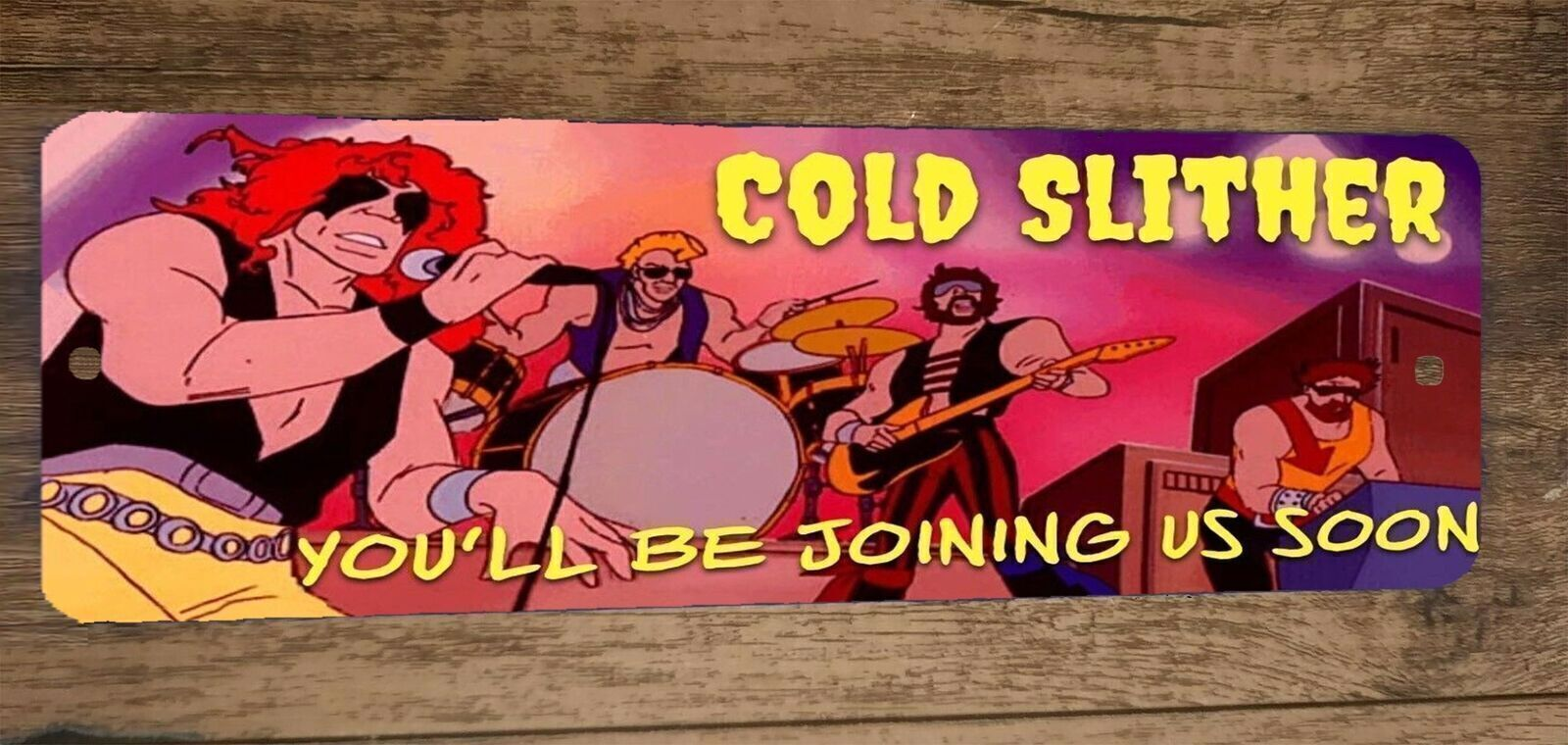 Cold Slither GI Joe Dreadnoks Rock Band Zartan 3x12 Metal Bar Sign Poster