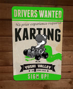 Yoshi Valley Karting Drivers Wanted Metal Wall Sign Video Game Poster 8x12 Inches