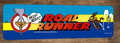 Road Runner Classic Arcade Video Game Marquee Banner 3x12 Metal Wall Sign