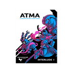 ATMA: A Roleplaying Card Game - Interlude I - 