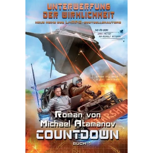 Countdown (Unterwerfung der Wirklichkeit Buch 1): LitRPG-Serie