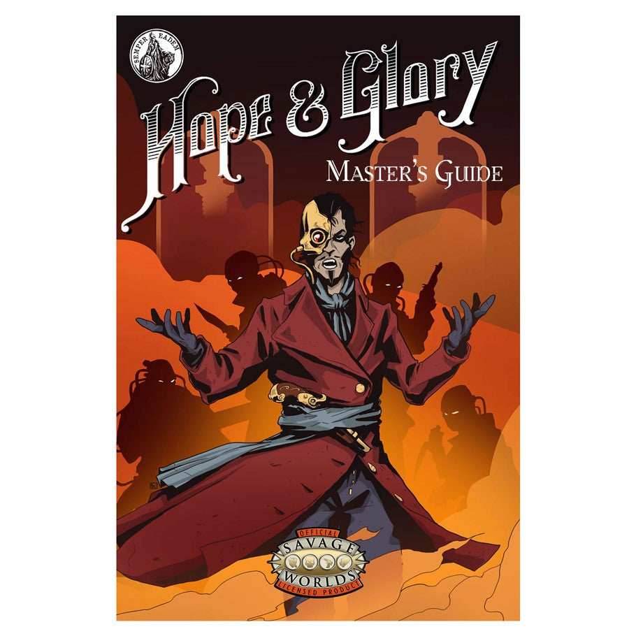 Savage Worlds RPG: Hope & Glory - Master's Guide - 