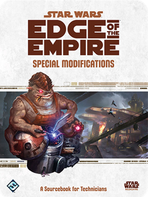 Star Wars Edge of the Empire: Special Modifications