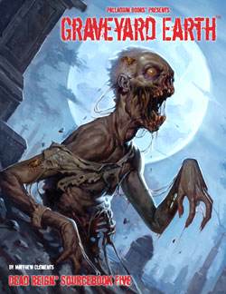 Dead Reign: Graveyard Earth - 