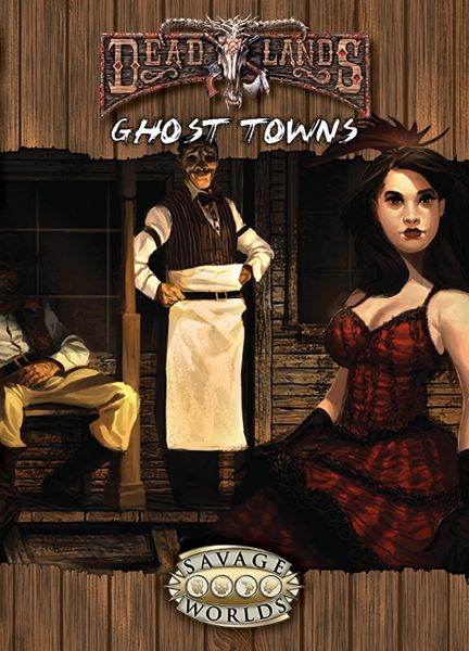 Deadlands Reloaded: Ghost Towns - Role-Players