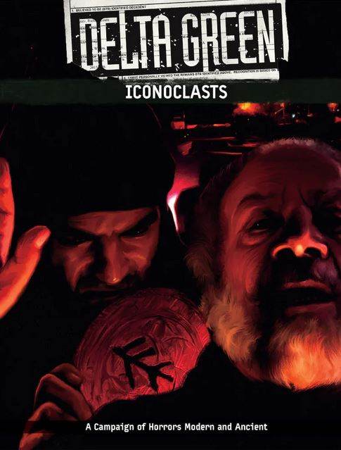 Delta Green: Iconoclasts - 