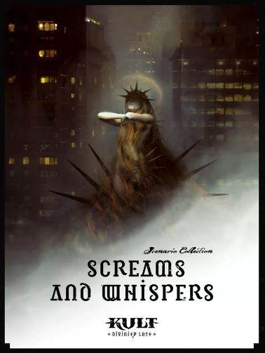 Kult: Screams and Whispers - 