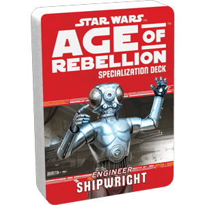 Star Wars: Age of Rebellion: Shipwright Specialization Deck - 