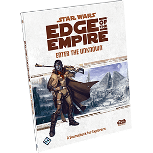 Star Wars: Edge of the Empire - Enter the Unknown - 