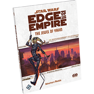 Star Wars: Edge of the Empire - The Jewel of Yavin - 