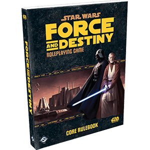 Star Wars: Force and Destiny Core Rulebook - 