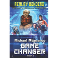 Game Changer (Reality Benders Book #3): LitRPG Series
