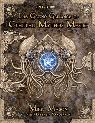 The Grand Grimoire of Cthulhu Mythos Magic - 