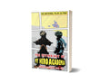 The Psychology of My Hero Academia: Go Beyond, Plus Ultra! - Paperback