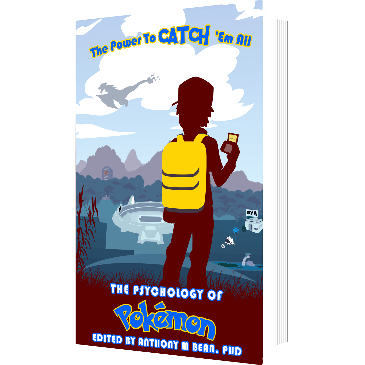 The Psychology of Pokémon: The Power To Catch 'Em All - Softcover