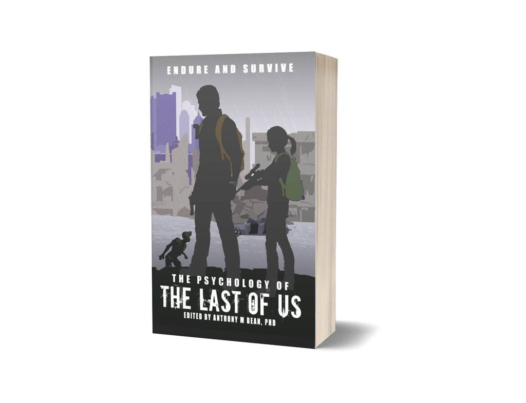 The Psychology of the Last of Us: Endure and Survive - Paperback