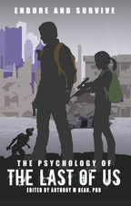 The Psychology of the Last of Us: Endure and Survive - Paperback