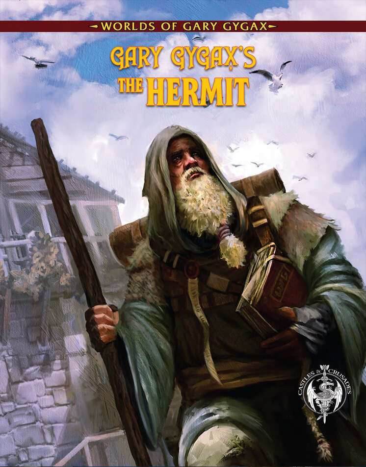 Gary Gygax's The Hermit (Castles & Crusades) - 
