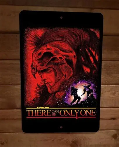 There Can Be Only One Kurgan Highlander Parody 8x12 Metal Wall Sign