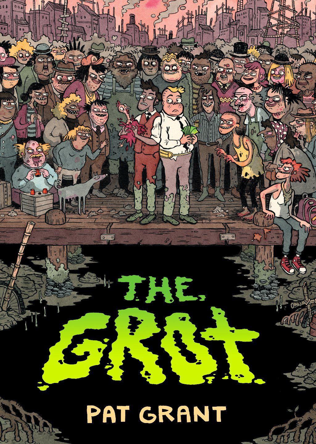 The Grot: The Story of the Swamp City Grifters