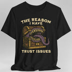 Trust Issues Mimic Shirt