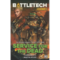 Battletech Legends: Service for the Dead (The Proving Grounds Trilogy, Book Three)