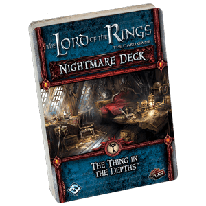Lord of the Rings LCG: The Thing in the Depths Nightmare Deck - 