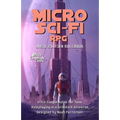 Micro Sci-Fi RPG: Basic Edition Rulebook
