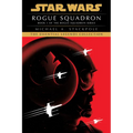 Rogue Squadron: Star Wars Legends (Rogue Squadron)