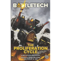 BattleTech: The Proliferation Cycle