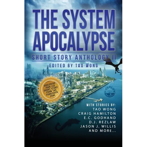 The System Apocalypse Short Story Anthology II: A LitRPG post-apocalyptic fantasy and science fiction anthology - Paperback
