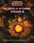 WHFRP Archives of the Empire Vol. 3 - 