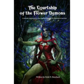 The Courtship of the Flower Demons: A Romantic Supplement for Four Against Darkness, for characters of any level