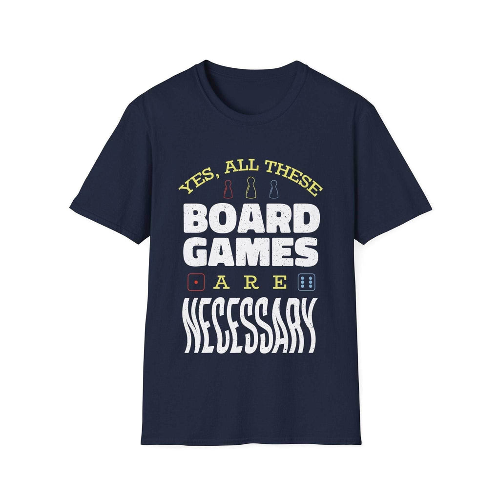 Yes All These Board Games Are Necessary T-shirt - Navy / S