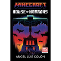 Minecraft: House of Horrors: An Official Minecraft Novel