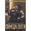 Crimson Queen: A Fantasy LitRPG Series
