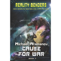 Cause for War (Reality Benders Book 7): LitRPG Series